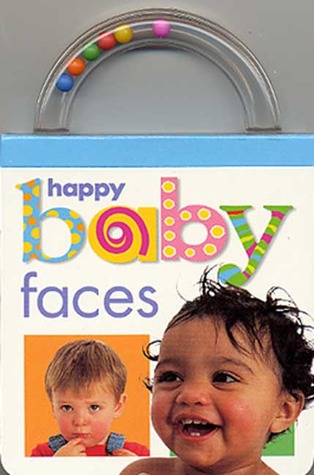 Baby Shaker: Faces: Happy Baby (Board Book)