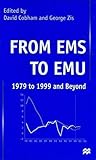 From EMS to EMU: 1979 to 1999 and Beyond