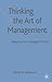 Thinking The Art of Management: Stepping into 'Heidegger's Shoes'