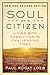 Soul of a Citizen: Living with Conviction in Challenging Times