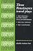 Three Renaissance Travel Plays