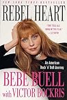 Rebel Heart by Bebe Buell