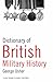 Dictionary of British Military History
