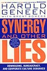Synergy and Other Lies: Downsizing, Bureaucracy, and Corporate Culture Debunked