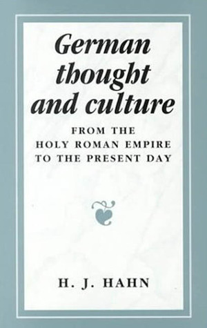 German Thought and Culture: From the Holy Roman Empire to the Present Day (Paperback)