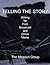 Telling the Story & Journalism Simulation CD-Rom: Writing for Print, Broadcast and Online Media