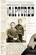 The Captured: A True Story of Abduction by Indians on the Texas Frontier