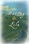 Moving Lila: A Novel