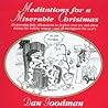 Meditations for a Miserable Christmas