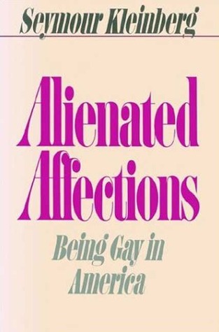 Alienated Affections: Being Gay in America (Paperback)