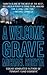 A Welcome Grave by Michael Koryta A Welcome Grave by Michael Koryta