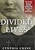 Divided Lives: The Untold Stories of Jewish-Christian Women in Nazi Germany
