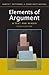 The Elements of Argument: A Text and Reader