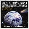 Meditations for a Miserable Millennium