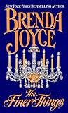 The Finer Things by Brenda Joyce