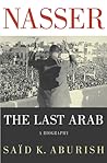 Nasser: The Last ...