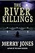 The River Killings (A Zoe H...