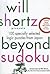 Will Shortz Presents Beyond Sudoku: 100 Specially Selected Logic Puzzles from Japan