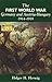The First World War: Germany and Austria-Hungary 1914 - 1918