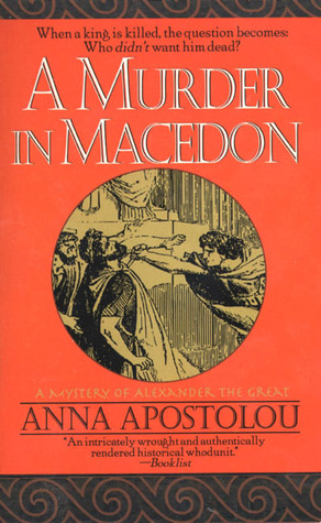 A Murder in Macedon (Mystery of Alexander the Great, #1)
