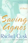 Saving Agnes by Rachel Cusk