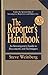 The Reporter's Handbook: An Investigator's Guide To Documents and Techniques
