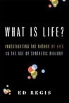 What Is Life?: Investigating the Nature of Life in the Age of Synthetic Biology