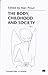 The Body, Childhood and Soc...