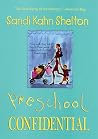 Preschool Confidential Preschool Confidential