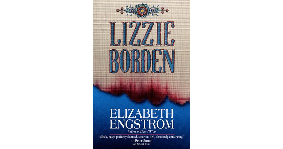 Lizzie Borden by Elizabeth Engstrom