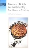 Films and British national identity: From Dickens to Dad's Army' (Studies in Popular Culture)