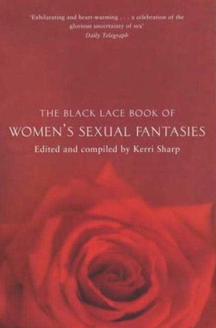 The Black Lace Book of Women's Sexual Fantasies