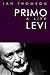 Primo Levi by Ian Thomson Primo Levi by Ian Thomson