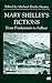 Mary Shelley's Fictions: From Frankenstein to Falkner