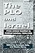 The PLO and Israel: From Armed Conflict to Political Solution, 1964-1994