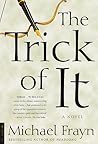 The Trick of It