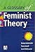 A Glossary of Feminist Theory