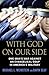 With God on Our Side by Michael L. Weinstein