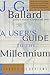 A User's Guide to the Millennium: Essays and Reviews