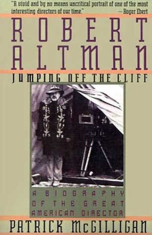 Robert Altman: Jumping Off the Cliff (Paperback)