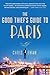The Good Thief's Guide to Paris (Good Thief's Guide, #2) by Chris Ewan