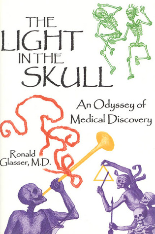 The Light in the Skull: An Odyssey of Medical Discovery (Hardcover)