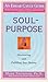 Soul-Purpose by Mark A. Thurston