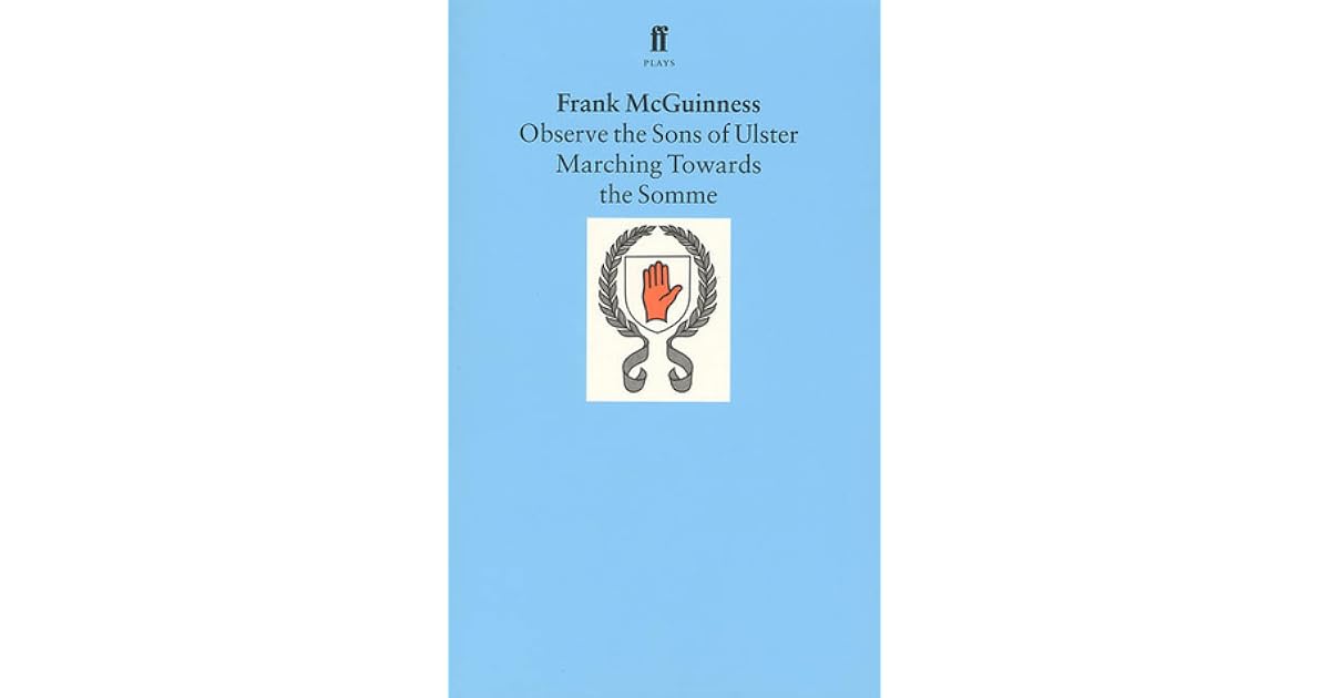 Observe The Sons Of Ulster Marching Towards The Somme By Frank