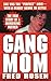 Gang Mom