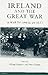 Ireland and the Great War: ...