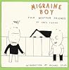 Migraine Boy: Fai...