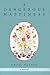 A Dangerous Happiness: A Novel