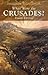 What Were the Crusades? by Jonathan Riley-Smith