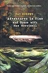 Adventures in Time and Space with Max Merriwell by Pat Murphy